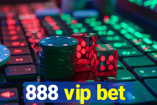 888 vip bet