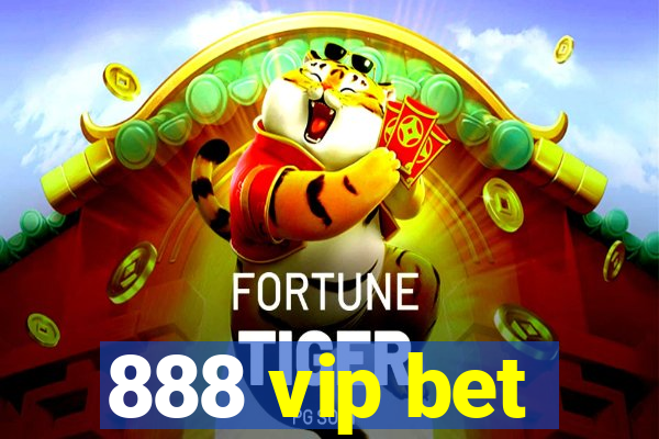 888 vip bet