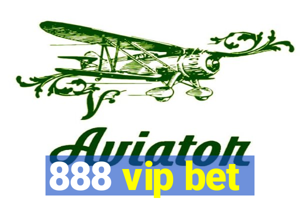 888 vip bet