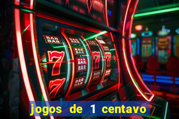 jogos de 1 centavo na blaze