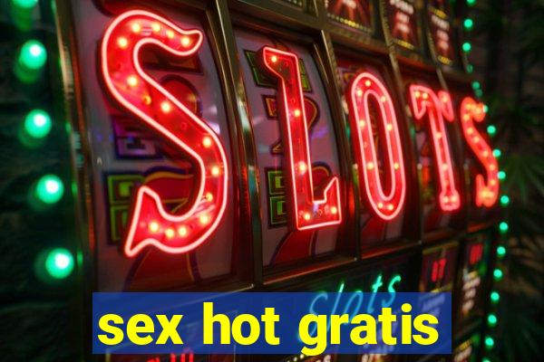 sex hot gratis