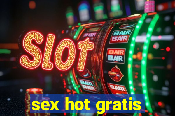 sex hot gratis