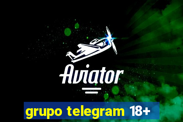 grupo telegram 18+