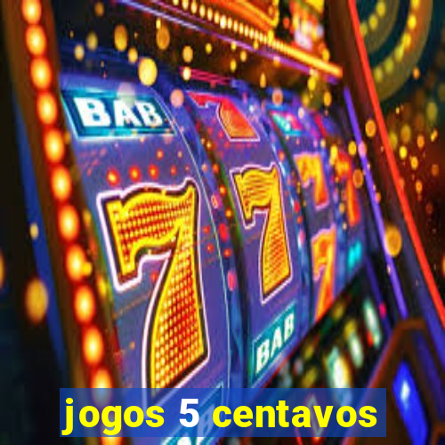 jogos 5 centavos