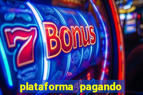 plataforma pagando no cadastro bet