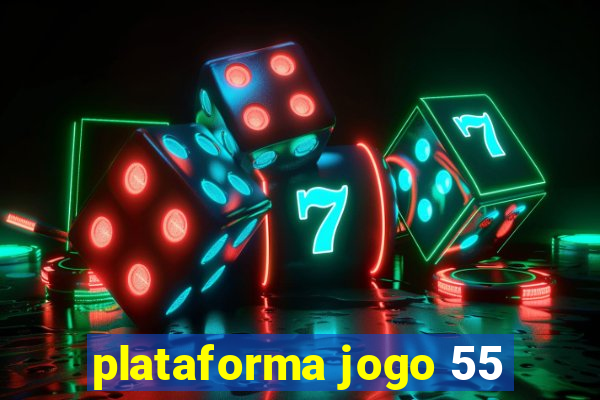 plataforma jogo 55