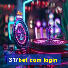 317bet com login