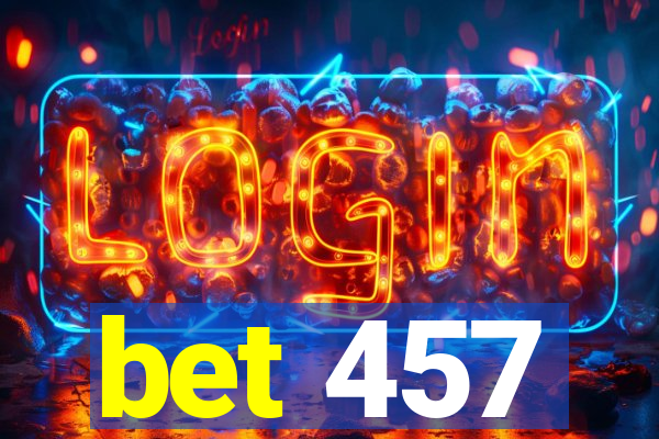 bet 457