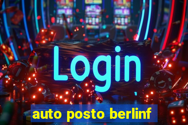 auto posto berlinf