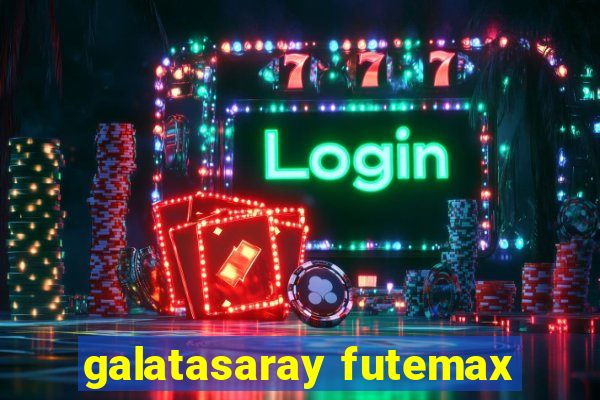 galatasaray futemax