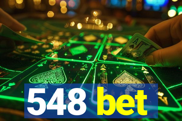 548 bet