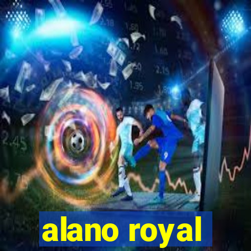 alano royal