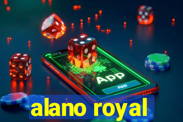 alano royal