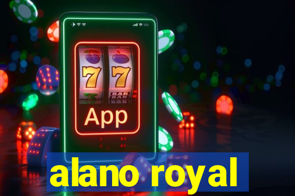 alano royal