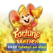 0800 futebol ao vivo