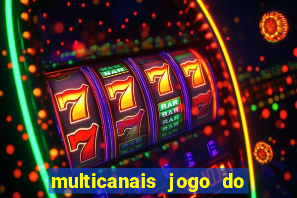 multicanais jogo do flamengo ao vivo