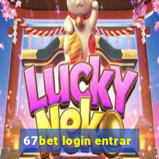 67bet login entrar