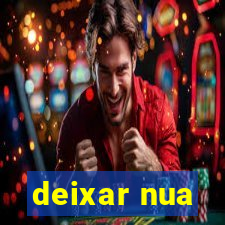 deixar nua