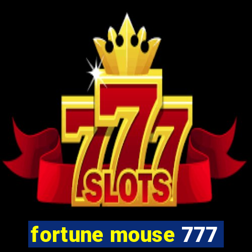 fortune mouse 777