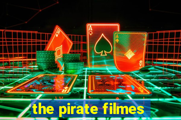 the pirate filmes