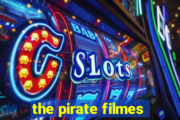 the pirate filmes