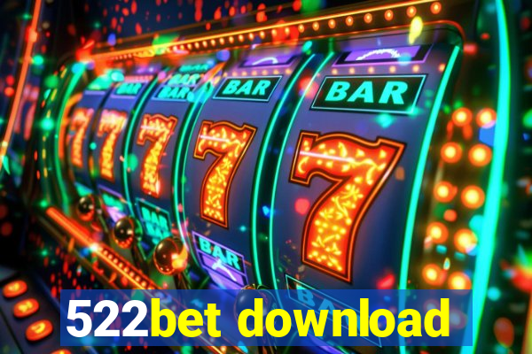 522bet download