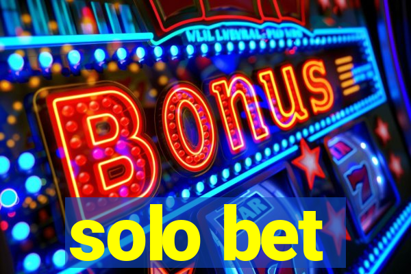 solo bet