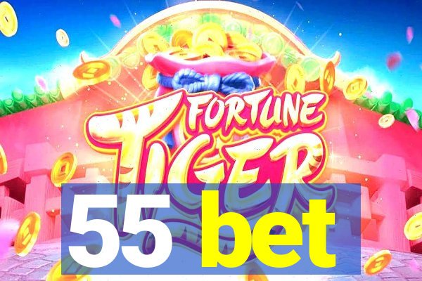 55 bet