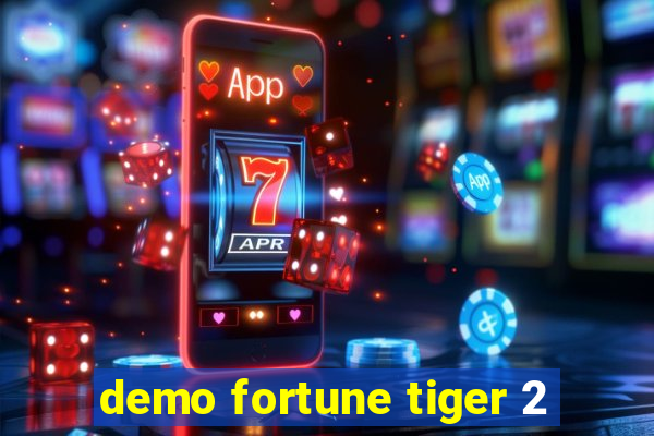 demo fortune tiger 2