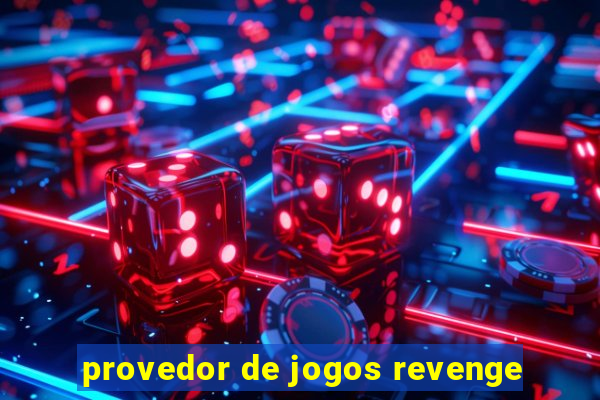 provedor de jogos revenge