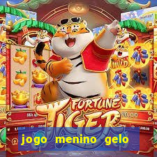 jogo menino gelo menina lava