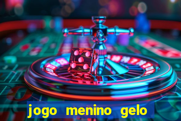 jogo menino gelo menina lava