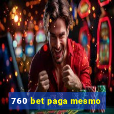 760 bet paga mesmo