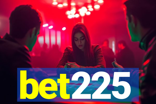 bet225