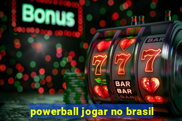 powerball jogar no brasil