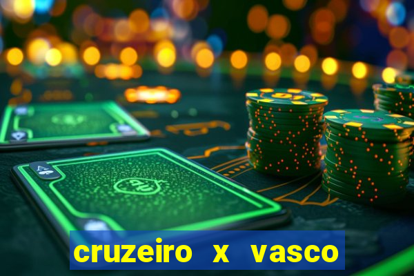 cruzeiro x vasco da gama multicanais