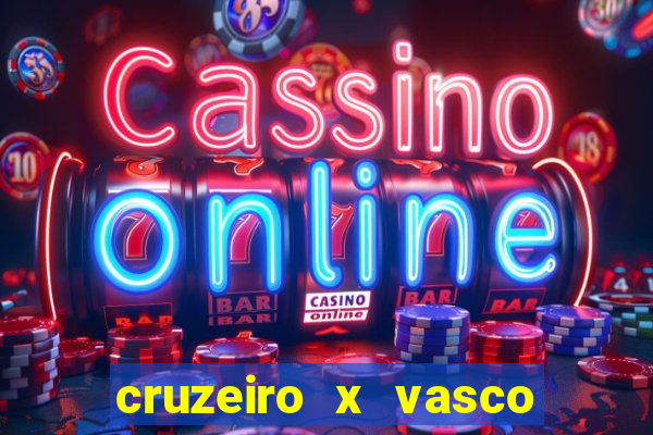 cruzeiro x vasco da gama multicanais