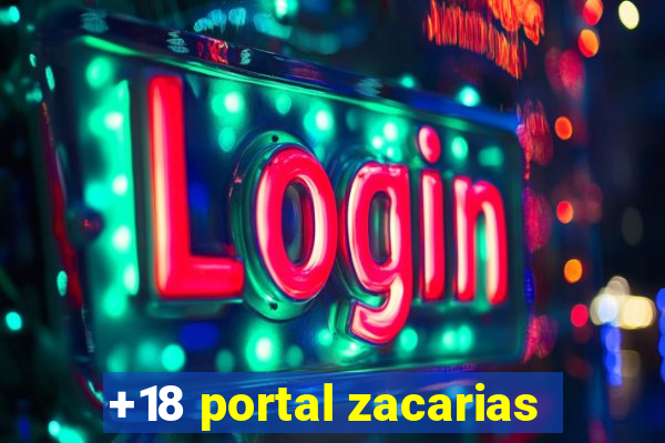 +18 portal zacarias