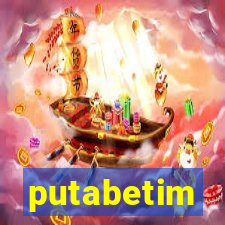 putabetim