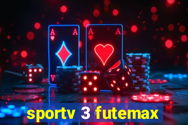 sportv 3 futemax