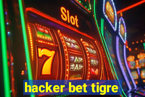 hacker bet tigre