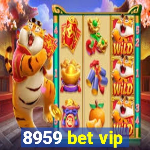 8959 bet vip