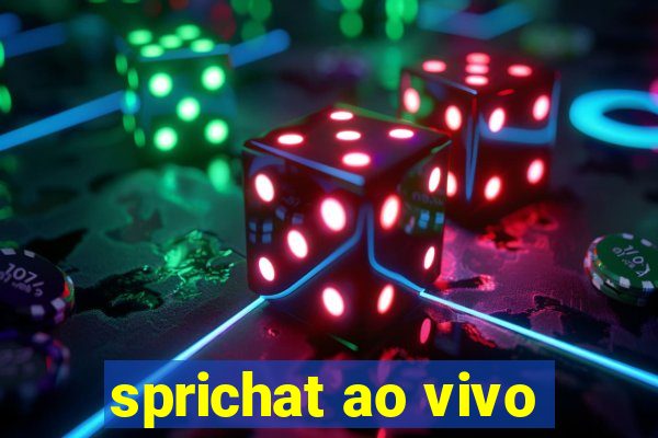 sprichat ao vivo