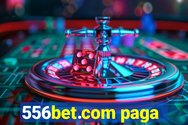 556bet.com paga