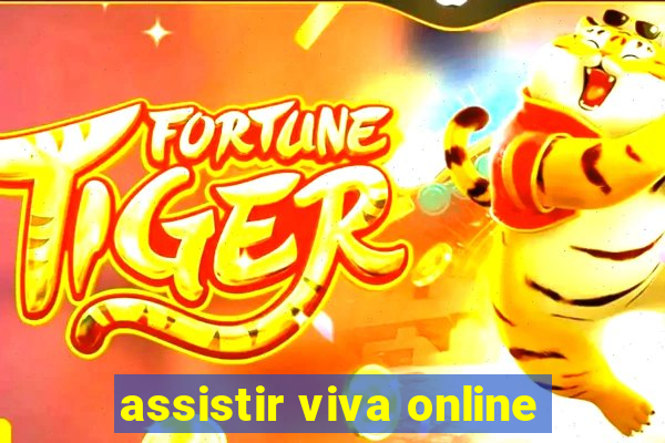 assistir viva online