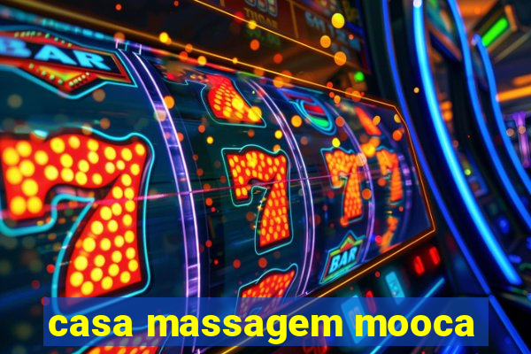 casa massagem mooca