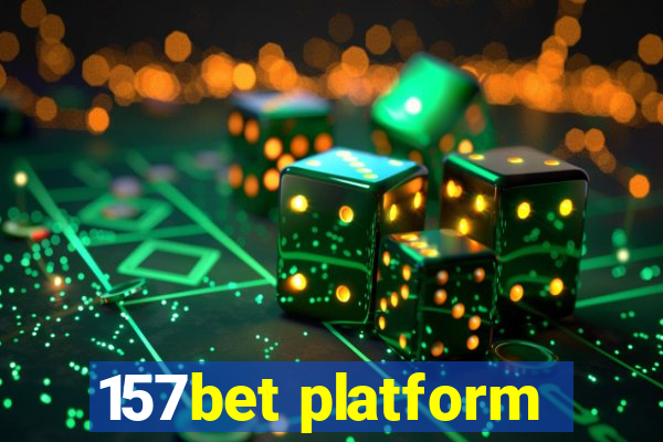 157bet platform