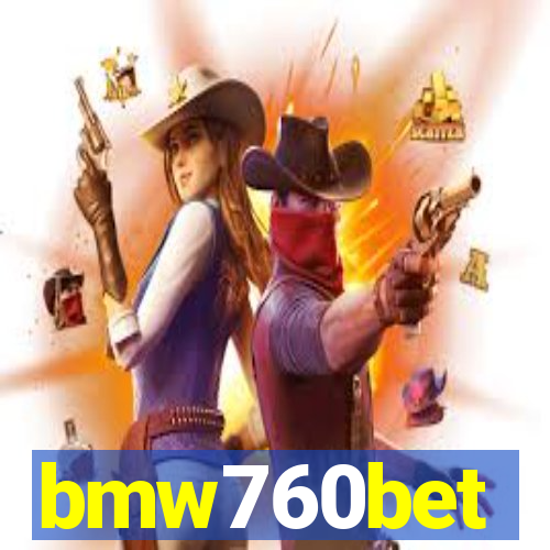 bmw760bet