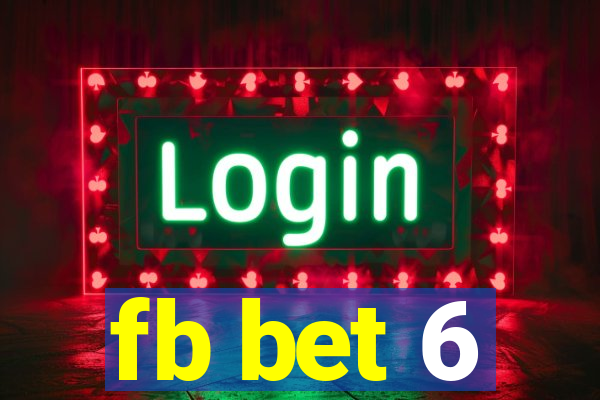 fb bet 6