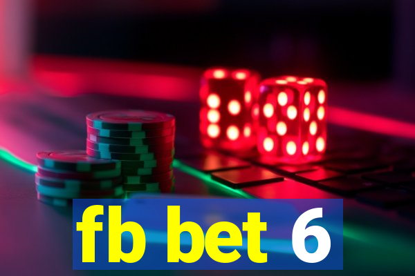 fb bet 6